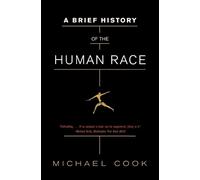 Michael Cook A Brief History of the Human Race (Tascabile)