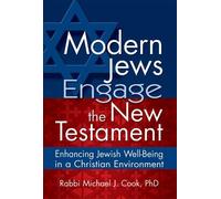 Michael Cook Modern Jews Engage in the New Testament (Tascabile)