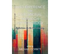 Michael Corbett Lived Experience and Educational Research Methodolog (Tascabile)