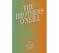 Michael Corey The Brothers O'Neill (Tascabile)