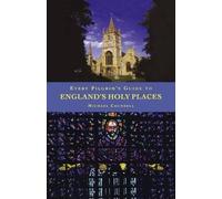 Michael Counsell Every Pilgrim's Guide to England's Holy Places (Tascabile)