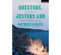 Michael Coveney Questors, Jesters and Renegades (Tascabile)