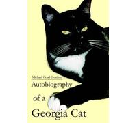 Michael Cowl Gordon Autobiography of a Georgia Cat (Tascabile)