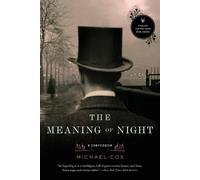 Michael Cox The Meaning of Night (Tascabile)