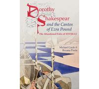 Michael Coyle R Dorothy Shakespear and The Cantos of Ezra Pou (Copertina rigida)