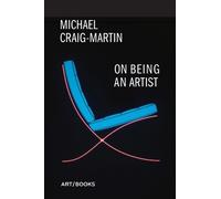 Michael Craig-Martin On Being An Artist (Copertina rigida)