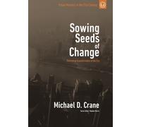 Michael Crane Sowing Seeds of Change: Cultivating Transformation in (Tascabile)