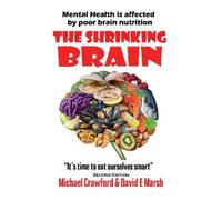 Michael Crawford David Marsh The Shrinking Brain (Tascabile)