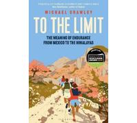 Michael Crawley To the Limit (Copertina rigida)