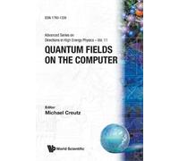 Michael Creutz Quantum Fields On The Computer (Tascabile)