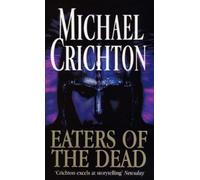 Michael Crichton Eaters Of The Dead (Tascabile)