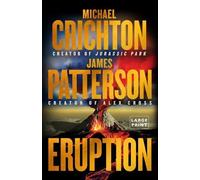 Michael Crichton James Patterson Eruption (Tascabile)