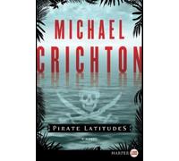 Michael Crichton Pirate Latitudes Large Print (Tascabile)