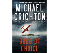 Michael Crichton Writing as John Lange(tm) Drug of Choice (Tascabile)