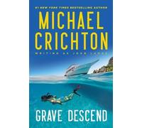 Michael Crichton Writing as John Lange(tm) Grave Descend (Tascabile)