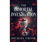 Kirsty Inic Michael Cronk Miblart The Immortal Investigation (Tascabile)