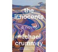 Michael Crummey The Innocents (Tascabile)