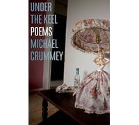 Michael Crummey Under the Keel (Tascabile)