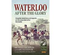 Michael Crumplin Waterloo after the Glory (Tascabile)