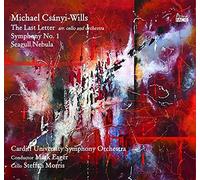 Michael Csanyi- Michael Csányi-Wills: The Last Letter/Symphony No. 1/Seagu (CD)