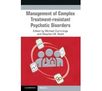 Michael Cumming Management of Complex Treatment-resistant Psychotic (Tascabile)