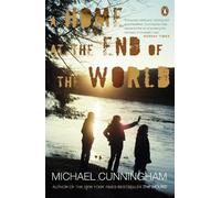 Michael Cunningham A Home at the End of the World (Tascabile)