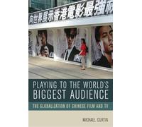 Michael Curtin Playing to the World's Biggest Audience (Tascabile)