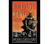 Michael Curtis Ford Last King (Tascabile)