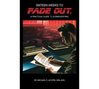 Michael D. Acosta Sixteen Weeks to Fade Out (Tascabile)