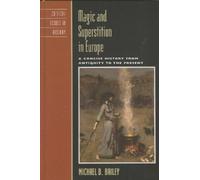 Michael D. Bailey Magic and Superstition in Europe (Copertina rigida)