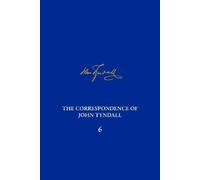 Michael D. Barto The Correspondence of John Tyndall, Volume (Copertina rigida)