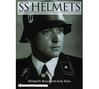 Michael D. Beaver SS Helmets: (Copertina rigida)