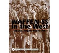 Michael D. Beaver Waffen-SS in the West: (Copertina rigida)