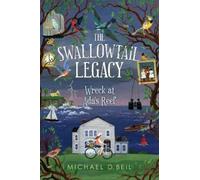 Michael D. Beil The Swallowtail Legacy 1: Wreck at Ada's Reef (Copertina rigida)