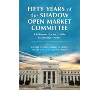 Michael D. Bord Fifty Years of the Shadow Open Market Committ (Copertina rigida)