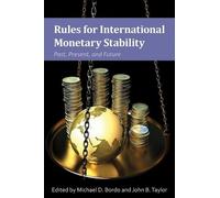 Michael D. Bordo John B. Rules for International Monetary St (Copertina rigida)