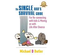 Michael D Butler Single Dad's Survival Guide (Tascabile)