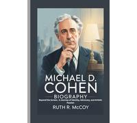 MICHAEL D. COHEN BIOGRAPHY: Beyond the Screen, A Journey of Identity, Advocacy, and Artistic Passion