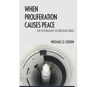 Michael D. Cohen When Proliferation Causes Peace (Copertina rigida)