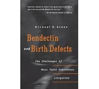 Michael D. Green Bendectin and Birth Defects (Tascabile)