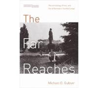 Michael D. Gubser The Far Reaches (Tascabile) Cultural Memory in the Present