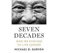 Michael D. Gurven Seven Decades (Copertina rigida)