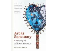 Michael D. Harris Art As Sanctuary (Copertina rigida)