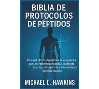 Michael D Hawkins Biblia de Protocolos de Péptidos (Tascabile)