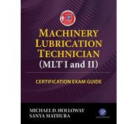 Michael D. Holl Machinery Lubrication Technician (MLT) I and II Cert (Tascabile)