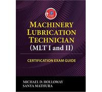 Michael D. Holl Machinery Lubrication Technician (MLT) I and II Cert (Tascabile)