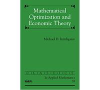 Michael D. Intriligato Mathematical Optimization and Economic Theor (Tascabile)