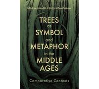 Michael D.J. Bin Trees as Symbol and Metaphor in the Middle (Copertina rigida)
