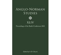 Michael D.J. Bintley Anglo-Norman Studies XLIV (Copertina rigida)
