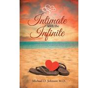 Michael D Johnson Intimate with the Infinite (Tascabile)